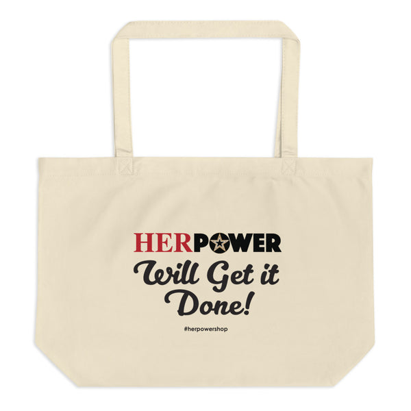 HerPower Will Get it Done Large Women organic tote bag