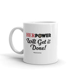 HerPower Get it Done Women Coffee Tea Mug