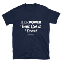 HerPower Getting it Done Women Short-Sleeve Unisex T-Shirt