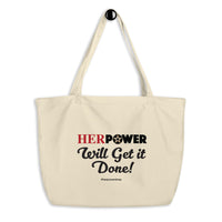 HerPower Will Get it Done Large Women organic tote bag