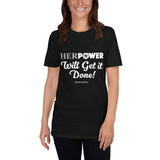 HerPower Getting it Done Women Short-Sleeve Unisex T-Shirt