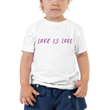 HerPower Love is Love Toddler Girls Short Sleeve T-Shirt